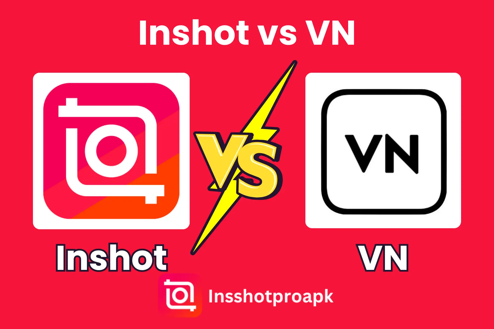 Inshot vs VN