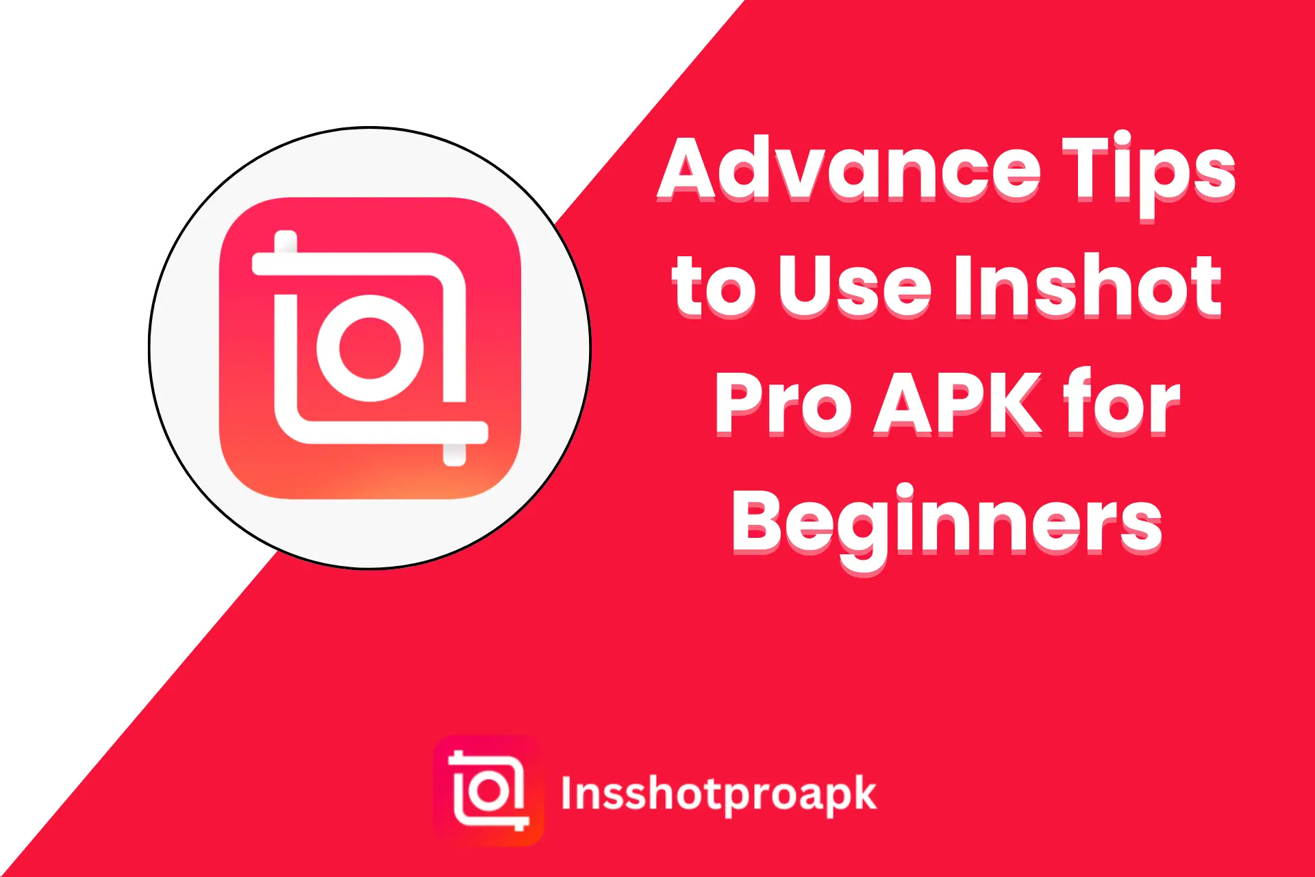 Advanced Tips for Beginners about how to Use Inshot?